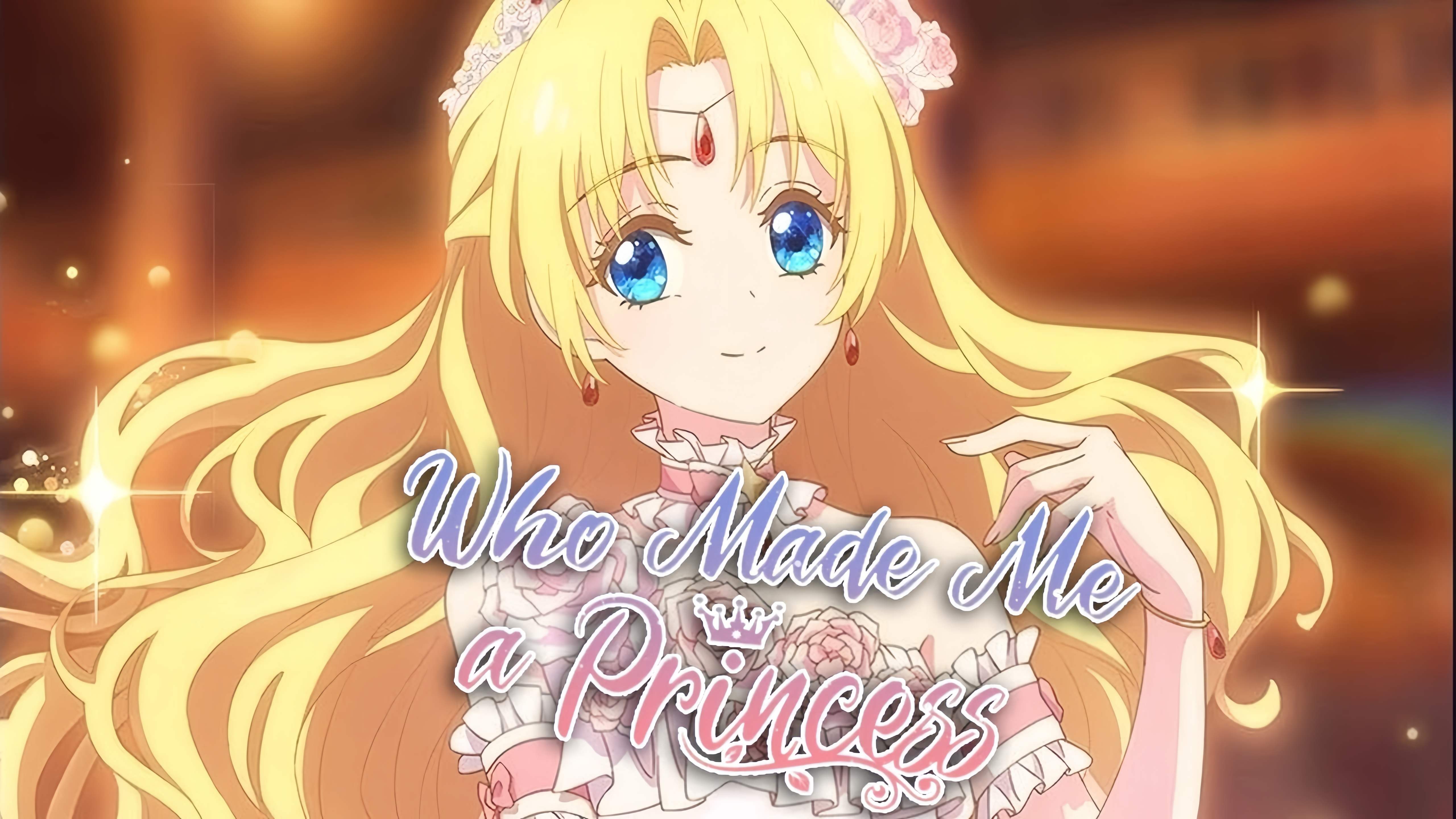 Who Made Me a Princess (Official)