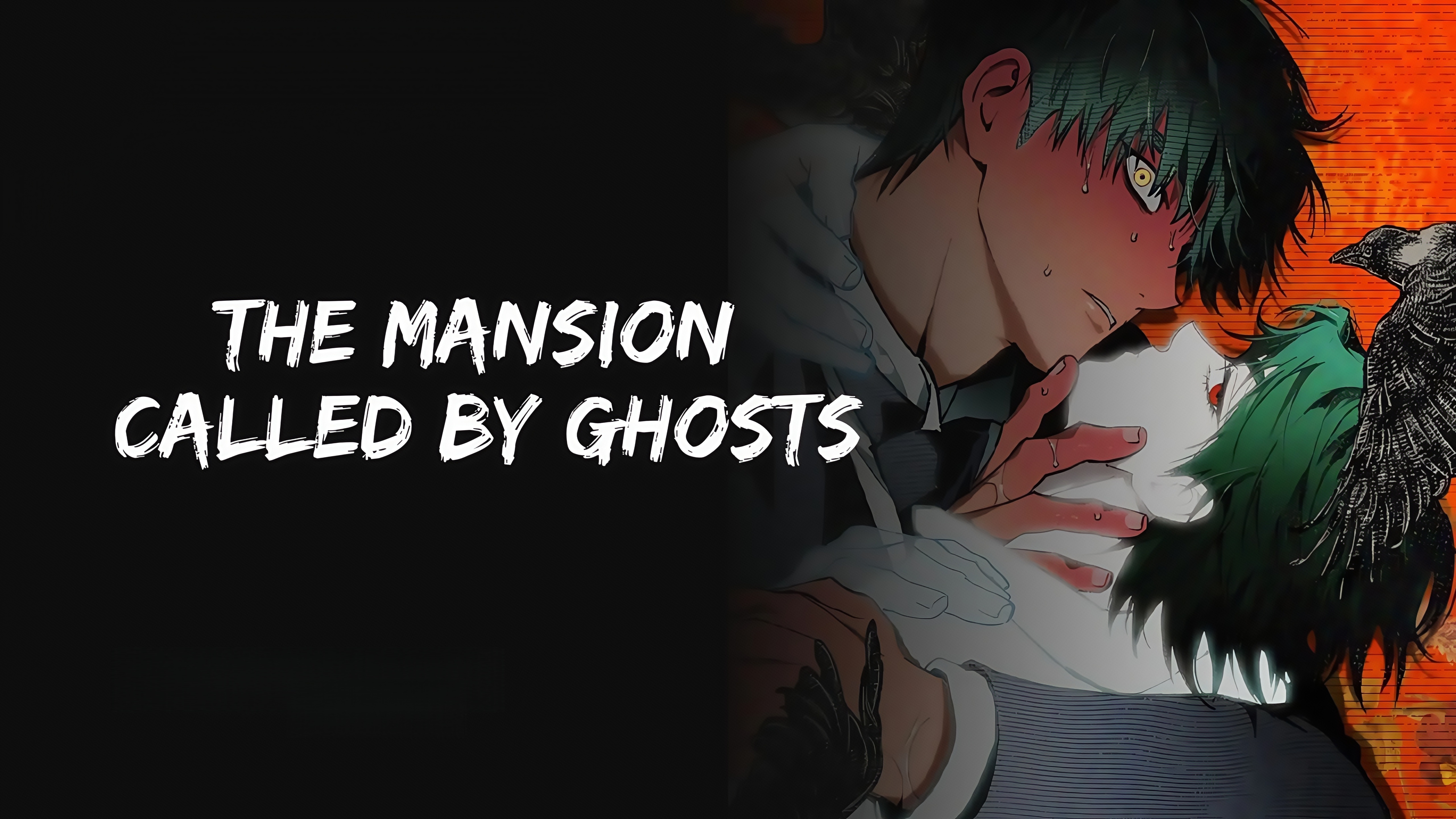 THE MANSION SUMMONED BY GHOSTS