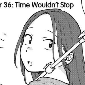 Volume 4 Chapter 36: Time Wouldn't Stop