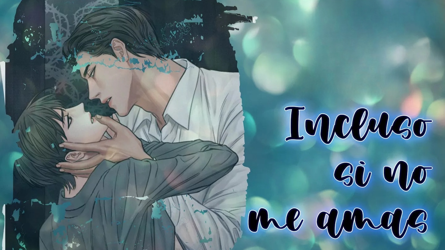 Incluso si no me Amas
