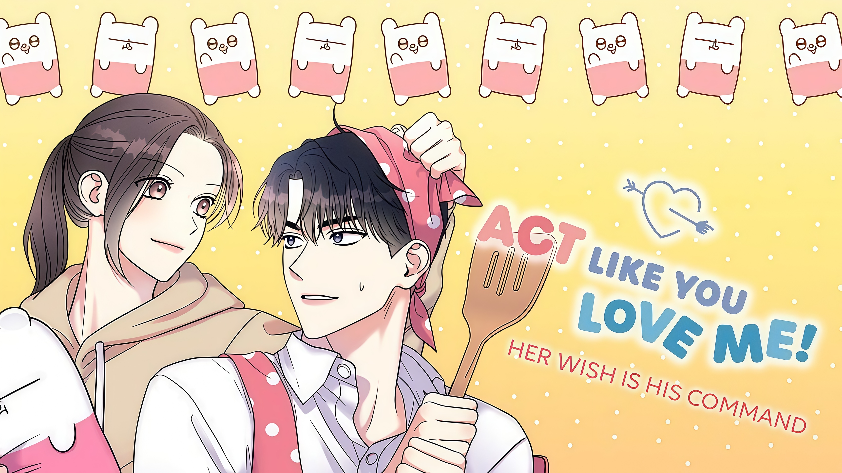 Act Like You Love Me!